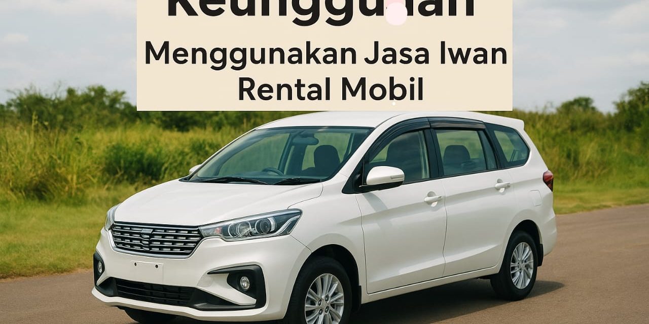 Keunggulan Menggunakan Jasa Rental Mobil Dibandingkan Transportasi Umum. Mobil rental keluarga yang nyaman dengan fasilitas lengkap untuk perjalanan.